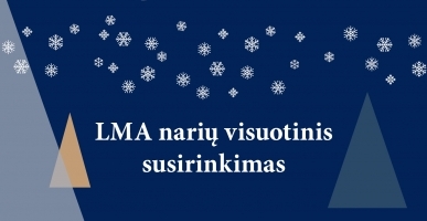 On the Eve of 2022:A General Assembly of the Members of the Lithuanian Academy of Sciences